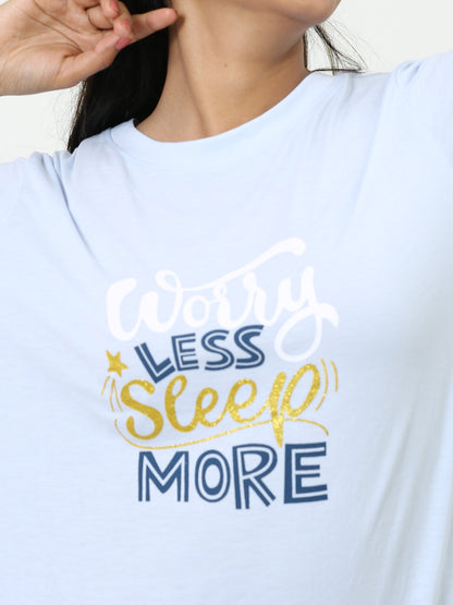 Worry Less Sleep More Short Nighty